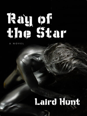 cover image of Ray of the Star: a Novel